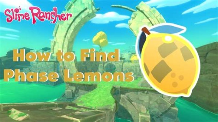 How do you harvest Phase Lemons?
