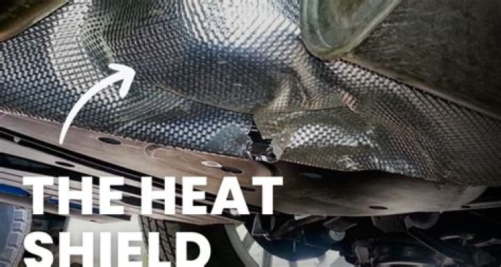 Why is my heat shield failing?